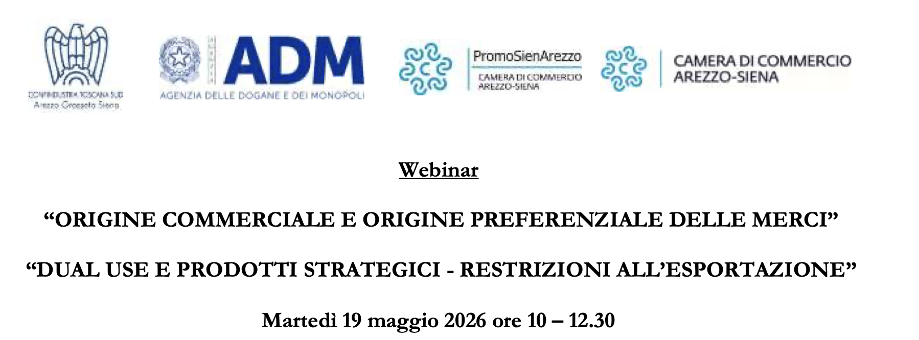 Origine commerciale e origine preferenziale delle merci - dual use e prodotti strategici - Restrizioni all’esportazione